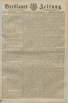 Breslauer Zeitung. Jg.71, Nr. 85 (4 Februar 1890) - Morgen-Ausgabe + dod.