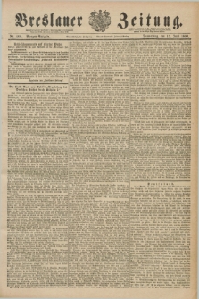Breslauer Zeitung. Jg.71, Nr. 400 (12 Juni 1890) - Morgen-Ausgabe + dod.