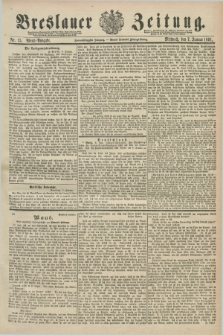 Breslauer Zeitung. Jg.72, Nr. 15 (7 Januar 1891) - Abend-Ausgabe