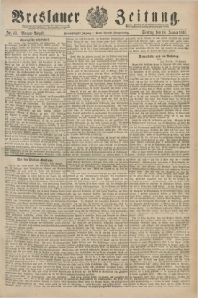 Breslauer Zeitung. Jg.72, Nr. 43 (18 Januar 1891) - Morgen-Ausgabe + dod.