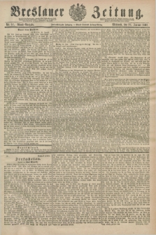 Breslauer Zeitung. Jg.72, Nr. 51 (21 Januar 1891) - Abend-Ausgabe