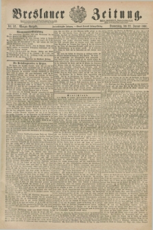 Breslauer Zeitung. Jg.72, Nr. 52 (22 Januar 1891) - Morgen-Ausgabe + dod.