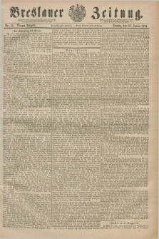 Breslauer Zeitung. Jg.72, Nr. 64 (27 Januar 1891) - Morgen-Ausgabe + dod.