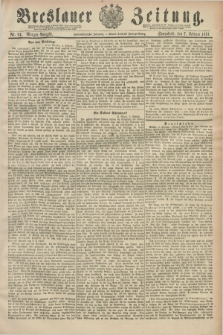 Breslauer Zeitung. Jg.72, Nr. 94 (7 Februar 1891) - Morgen-Ausgabe + dod.