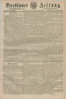 Breslauer Zeitung. Jg.72, Nr. 96 (7 Februar 1891) - Abend-Ausgabe