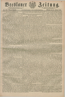 Breslauer Zeitung. Jg.72, Nr. 103 (11 Februar 1891) - Morgen-Ausgabe + dod.