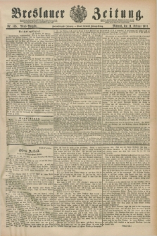 Breslauer Zeitung. Jg.72, Nr. 105 (11 Februar 1891) - Abend-Ausgabe