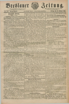 Breslauer Zeitung. Jg.72, Nr. 110 (13 Februar 1891) - Mittag-Ausgabe
