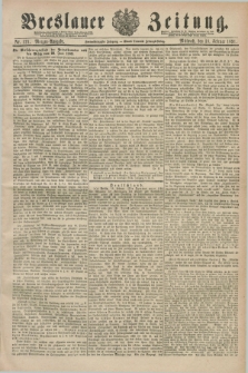Breslauer Zeitung. Jg.72, Nr. 121 (18 Februar 1891) - Morgen-Ausgabe + dod.