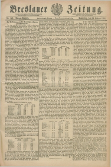 Breslauer Zeitung. Jg.72, Nr. 142 (26 Februar 1891) - Morgen-Ausgabe + dod.