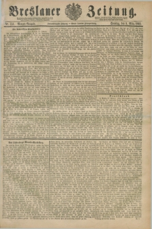 Breslauer Zeitung. Jg.72, Nr. 151 (1 März 1891) - Morgen-Ausgabe + dod.