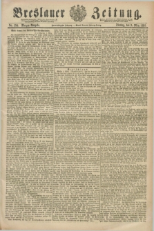 Breslauer Zeitung. Jg.72, Nr. 154 (3 März 1891) - Morgen-Ausgabe + dod.