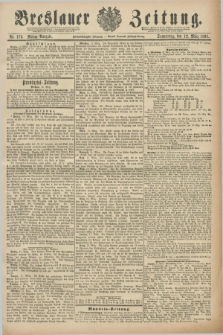 Breslauer Zeitung. Jg.72, Nr. 179 (12 März 1891) - Mittag-Ausgabe