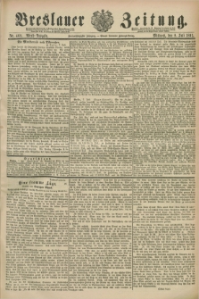Breslauer Zeitung. Jg.72, Nr. 468 (8 Juli 1891) - Abend-Ausgabe