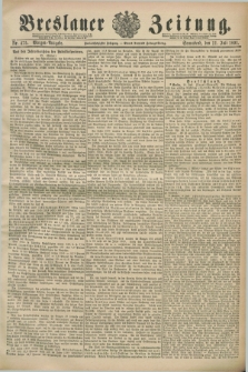 Breslauer Zeitung. Jg.72, Nr. 475 (11 Juli 1891) - Morgen-Ausgabe + dod.