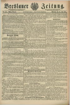 Breslauer Zeitung. Jg.72, Nr. 485 (15 Juli 1891) - Mittag-Ausgabe