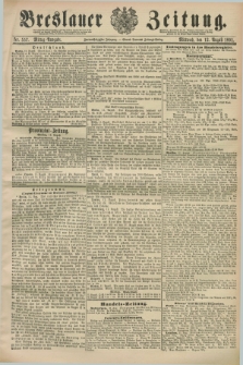 Breslauer Zeitung. Jg.72, Nr. 557 (12 August 1891) - Mittag-Ausgabe
