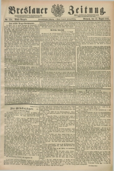 Breslauer Zeitung. Jg.72, Nr. 558 (12 August 1891) - Abend-Ausgabe