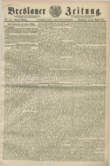 Breslauer Zeitung. Jg.72, Nr. 559 (13 August 1891) - Morgen-Ausgabe + dod.