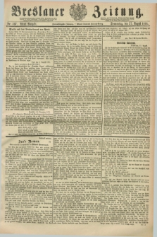 Breslauer Zeitung. Jg.72, Nr. 597 (27 August 1891) - Abend-Ausgabe
