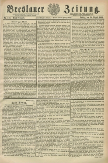 Breslauer Zeitung. Jg.72, Nr. 600 (28 August 1891) - Abend-Ausgabe