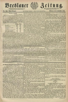 Breslauer Zeitung. Jg.72, Nr. 630 (9 September 1891) - Abend-Ausgabe