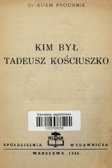 Kim był Tadeusz Kościuszko
