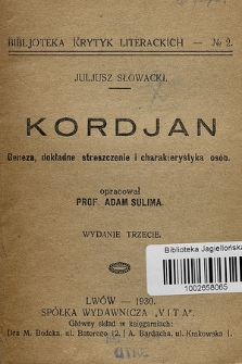 Juliusz Słowacki - Kordjan : (komentarz) : geneza, dokładne streszczenie i charakterystyka osób