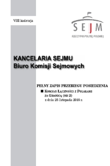 Pełny Zapis Przebiegu Posiedzenia Komisji Łączności z Polakami za Granicą (nr 2) z dnia 25 listopada 2015 r.
