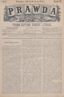 Prawda : tygodnik polityczny, społeczny i literacki. 1884, nr 7