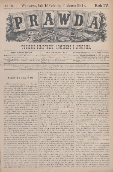 Prawda : tygodnik polityczny, społeczny i literacki. 1884, nr 15
