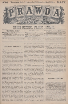 Prawda : tygodnik polityczny, społeczny i literacki. 1884, nr 44