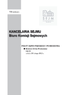 Pełny Zapis Przebiegu Posiedzenia Komisji Etyki Poselskiej (nr 9) z dnia 29 lutego 2012 r.