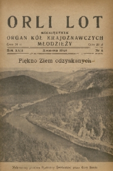 Orli Lot : miesięcznik : organ Kół Krajoznawczych Młodzieży. R.22, 1948, nr 4 + dod.