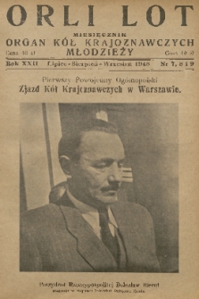 Orli Lot : miesięcznik : organ Kół Krajoznawczych Młodzieży. R.22, 1948, nr 7-9
