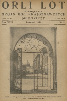 Orli Lot : miesięcznik : organ Kół Krajoznawczych Młodzieży. R.22, 1948, nr 11