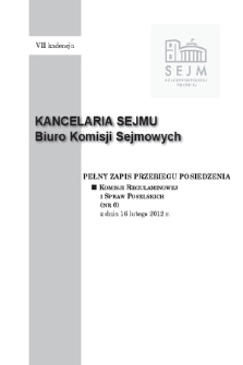 Pełny Zapis Przebiegu Posiedzenia Komisji Regulaminowej i Spraw Poselskich (nr 6) z dnia 16 lutego 2012 r.