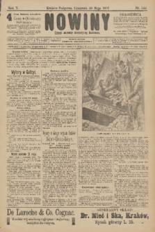 Nowiny : dziennik niezawisły demokratyczny illustrowany. R.5, 1907, nr 144