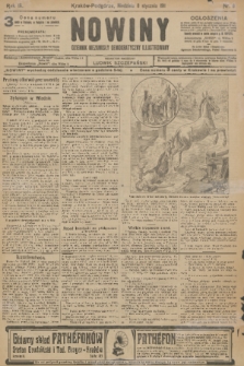Nowiny : dziennik niezawisły demokratyczny illustrowany. R.9, 1911, nr 6