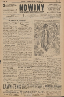 Nowiny : dziennik niezawisły demokratyczny illustrowany. R.9, 1911, nr 133