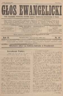 Głos Ewangelicki : pismo tygodniowe poświęcone sprawom Kościoła Ewangelicko-Augsburskiego w Polsce. R.9, 1928, nr 49