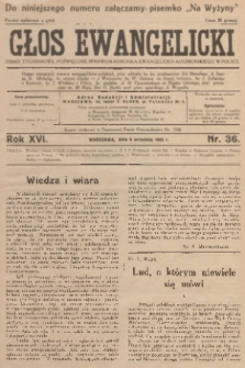 Głos Ewangelicki : pismo tygodniowe poświęcone sprawom Kościoła Ewangelicko-Augsburskiego w Polsce. R.16, 1935, nr 36
