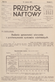 Przemysł Naftowy : dwutygodnik wydawany nakładem Krajowego Towarzystwa Naftowego we Lwowie. R.2, 1927, Zeszyt 6