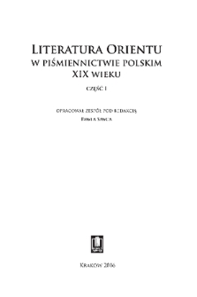 Literatura orientu w piśmiennictwie polskim XIX wieku. Cz. 1