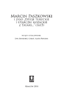 Marcin Paszkowski i jego „Dzieje tureckie i utarczki kozackie z Tatary...” (1615)