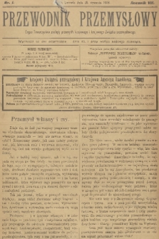 Przewodnik Przemysłowy : organ Towarzystwa zachęty przemysłu krajowego i krajowego Związku przemysłowego. R.7, 1902, nr 1