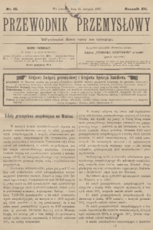 Przewodnik Przemysłowy. R.12, 1907, nr 15