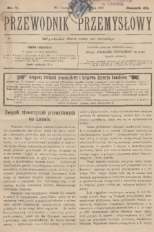 Przewodnik Przemysłowy. R.12, 1907, nr 17