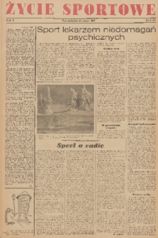 Życie Sportowe. R.2, 1947, nr 6