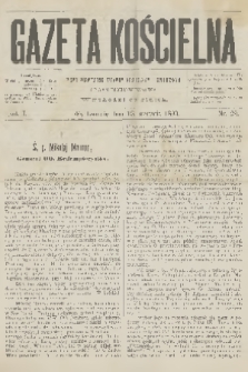 Gazeta Kościelna : pismo poświęcone sprawom kościelnym i społecznym : organ duchowieństwa. R.1, 1893, nr 29